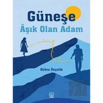 Güneşe Aşık Olan Adam-Luna Yayınları