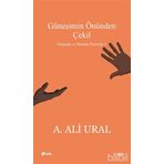 Güneşimin Önünden Çekil - A. Ali Ural