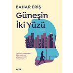 Güneşin İki Yüzü Bahar Eriş