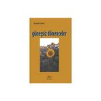 Güneşsiz Dönenceler - İsmet Emre