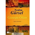 GÜNEŞTE ÖLÜM - GENEL