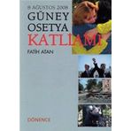 Güney Osetya Katliamı / Fatih Atan