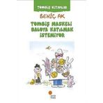 Günışığı Kitaplığı Tombiş Kitaplar - Tombiş Maskeli Baloya Katılmak İstemiyor