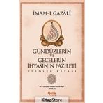 Günlerin ve Gecelerin İhyasının Fazileti - imami gazali