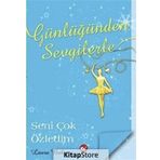 Günlüğünden Sevgilerle 3 Seni Çok Özledim - Laura Baker