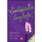 Günlüğünden Sevgilerle Okulda İlk Gün - Laura Baker