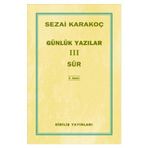 Günlük Yazılar 3 Sur - Sezai Karakoç