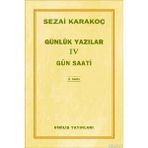 GÜNLÜK YAZILAR 4 GÜN SAATI - SEZAI KARAKOÇ