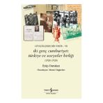 Günlüklerde Bir Ömür VII İki Genç Cumhuriyet: 1926-1928 Türkiye ve Sovyetler Birliği İş Bankası Kültür Yayınları