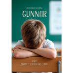 Gunnar: oder Schritte zurück ins Leben