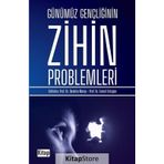 Günümüz Gençliğinin Zihin Problemleri - İbrahim Maraş