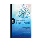 GÜNÜMÜZ İNSANINA İNSAN-I KAMIL CILT: 2 - GENEL