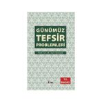 GÜNÜMÜZ TEFSIR PROBLEMLERI - M. SAID ŞİMŞEK