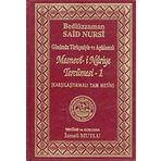 Günümüz Türkçesiyle ve Açıklamalı - Mesnevi-i Nuriye Tercümesi 1: (Karşılaştırmalı Tam Metin)