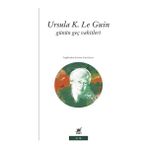 Günün Geç Vakitleri - Ursula K. Le Guin