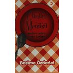 GÜNÜN MENÜSÜ MODERN ŞEHRİN INSAN ÇORBASI - BESIME ÖZDERİCİ