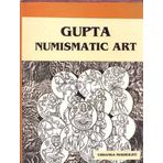 Gupta Numismatic Art: An Artistic and Iconographic Study