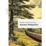 Gurbet Hikayeleri - Livaneli Kitaplığı - Refik Halid Karay - İnkılap Kitabevi