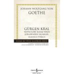 Gürgen Kral : Bestecilere İlham Veren Şiirlerinden Seçmeler - Almanca - Türkçe - Johann Wolfgang von Goethe