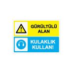 Gürültülü Alan Kulaklık Kullan! İsg Uyarı Levhası Pvc A3 30X42 Cm