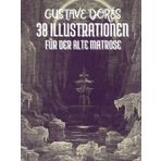 Gustave Dorés 38 Illustrationen für Der Alte Matrose von Samuel Taylor Coleridge: Mit dem Vollständigen Text