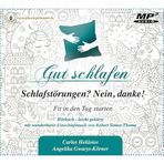 Gut schlafen - Schlafstörungen? Nein danke! Fit in den Tag starten (Doppel-CD im Digipak)