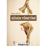 Güven Yönetimi - Mine Halis