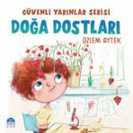 Güvenli Yarınlar Serisi Doğa Dostları Martı Çocuk Yayınları