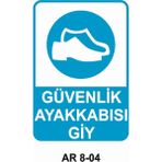 Güvenlik Ayakkabısı Giy Iş Güvenliği Uyarı Levhası - 15x20 cm