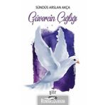 Güvercin Çığlığı - Sündüs Arslan Akça