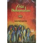 Güz Buluşmaları - Nazmi Bayrı