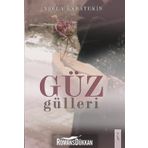 Güz Gülleri - Necla Karatekin