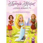 Güzel Afrodit-Tanrıça Kızlar / Joan Holub