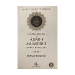 Güzel Ahlak ve Adab-I Muaşeret (Görgü Kuralları) - Burhan Bozgeyik