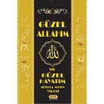 Güzel Allah`ım ve Güzel Hayatım - Müberra Nurten Yıldız