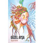 Güzel Ayşa - Üçler Kaya