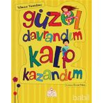GÜZEL DAVRANDIM KALP KAZANDIM - YILMAZ YENİDİNÇ