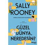 Güzel Dünya, Neredesin? - Sally Rooney