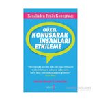 Güzel Konuşarak İnsanları Etkileme - Harrison Monarth