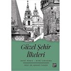 Güzel Şehir İlkeleri Eski Prag - Eski Ankara - Mehmet Tunçer