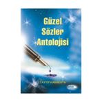 GÜZEL SÖZLER ANTOLOJISI - BILAL EREN
