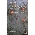 Güzel Yaşam Kılavuzu - Antik Stoaci Sevinç Sanatı - William B. Irvine - İş Bankası Yayınları