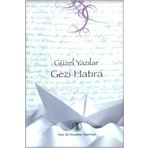 Güzel Yazılar - Gezi - Hatıra - Kolektif