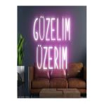 Güzelim Üzerim Yazılı Neon Tabela