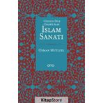 Güzelin Dile Geldiği Alan İslam Sanatı - Osman Mutluel