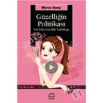 Güzelliğin Politikası - YouTube Güzellik Topluluğu - Merve Genç
