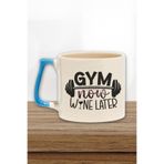 Gym Now Wine Later Yazılı Komik Gym Spor Şarap Esprisi Hediyelik Kulplu Kupa Bardak, QBLK5559-MV