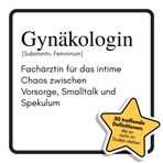 Gynäkologin: Fachärztin für das intime Chaos zwischen Vorsorge, Smalltalk und Spekulum. Das lustige Geschenkbuch für Mann, Frau, Kollege, Freund zu Geburtstag, Weihnachten