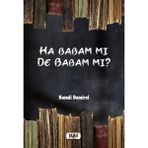 Ha Babam Mı De Babam Mı - Hamdi Demirel