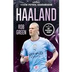 Haaland Benim Futbol Kahramanım - Rob Green